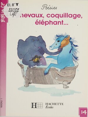 cover image of Chevaux, coquillage, éléphant